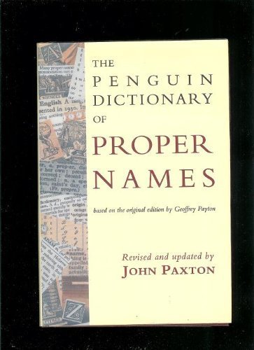 The Penguin Dictionary of Proper Names Geology & Geography