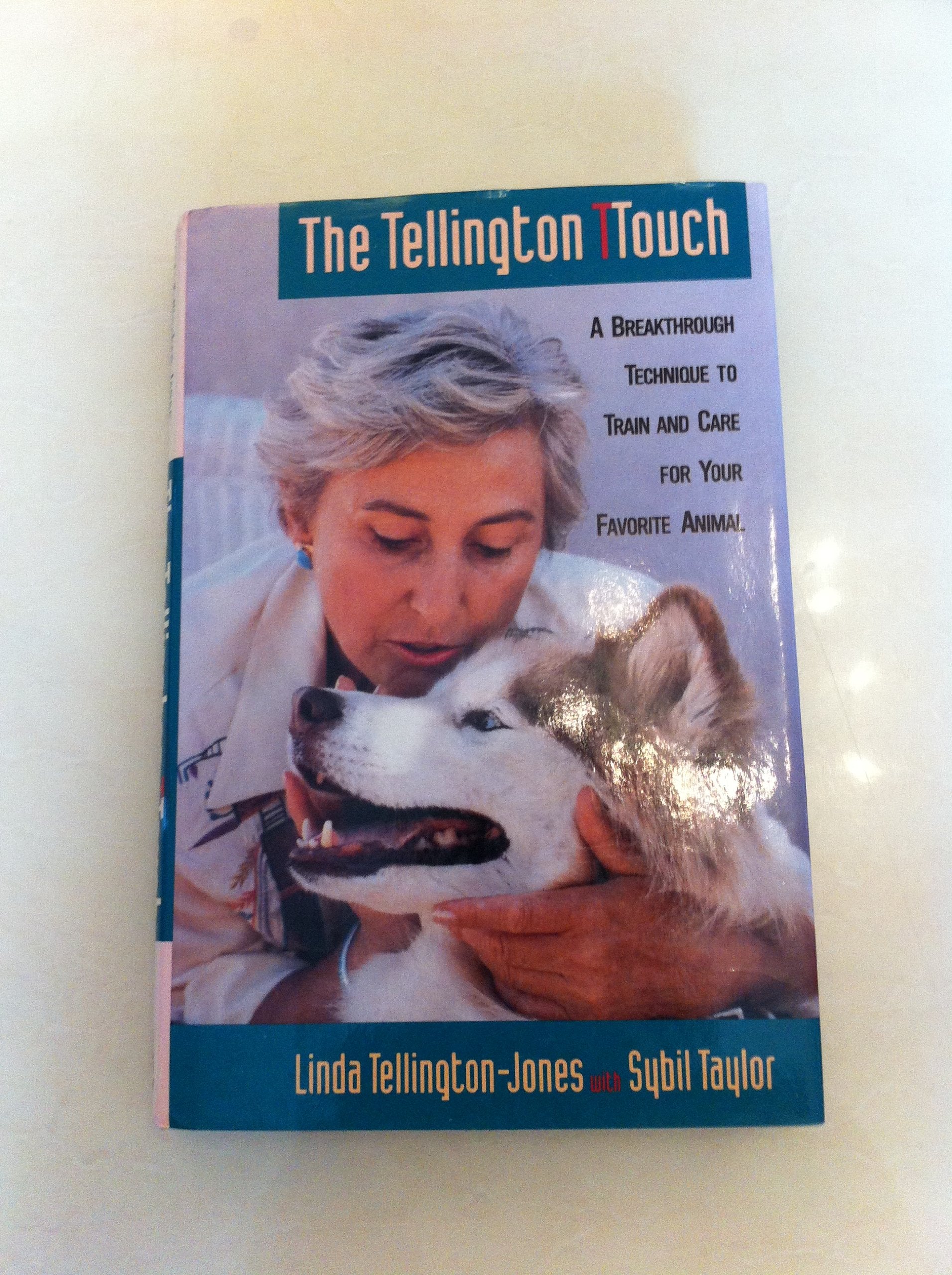 The Tellington Touch: A Breakthrough in Healing And Communication with Animals Pets