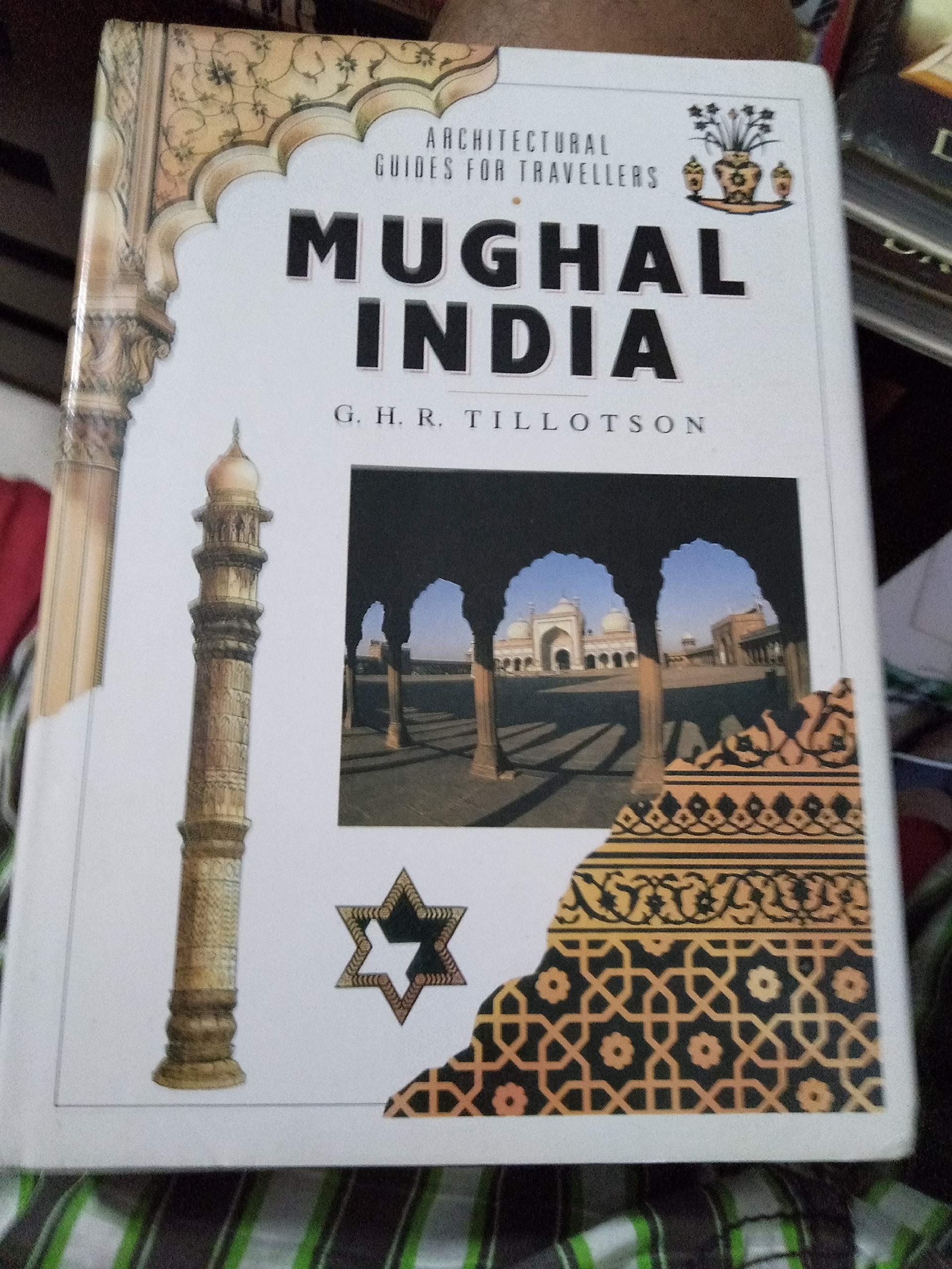 Mughal India: Architectural Guides for Travellers Architecture