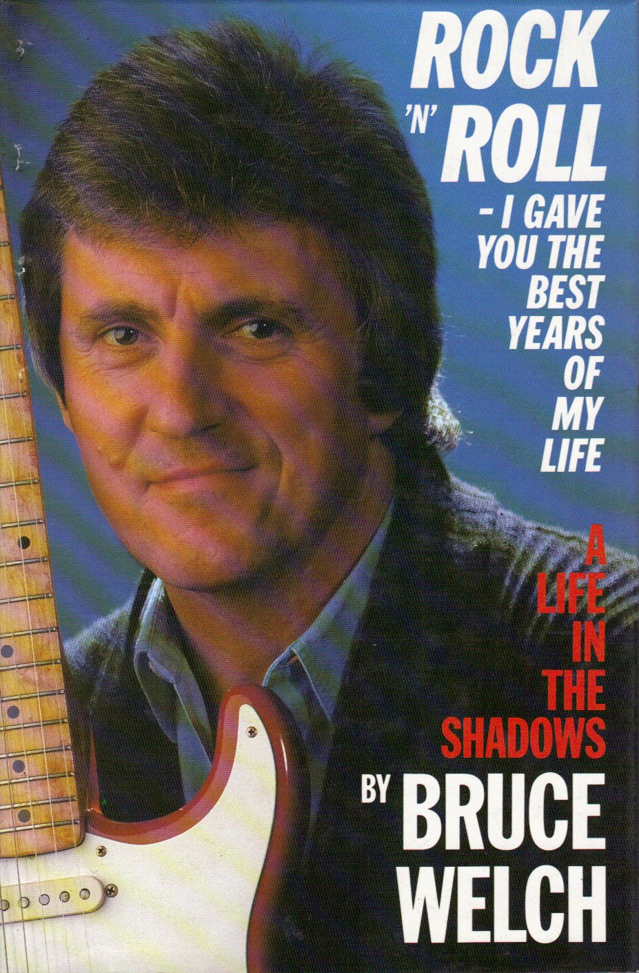 Rock And Roll I Gave You the Best Years of my Life: A Life in the Shadows Pop culture