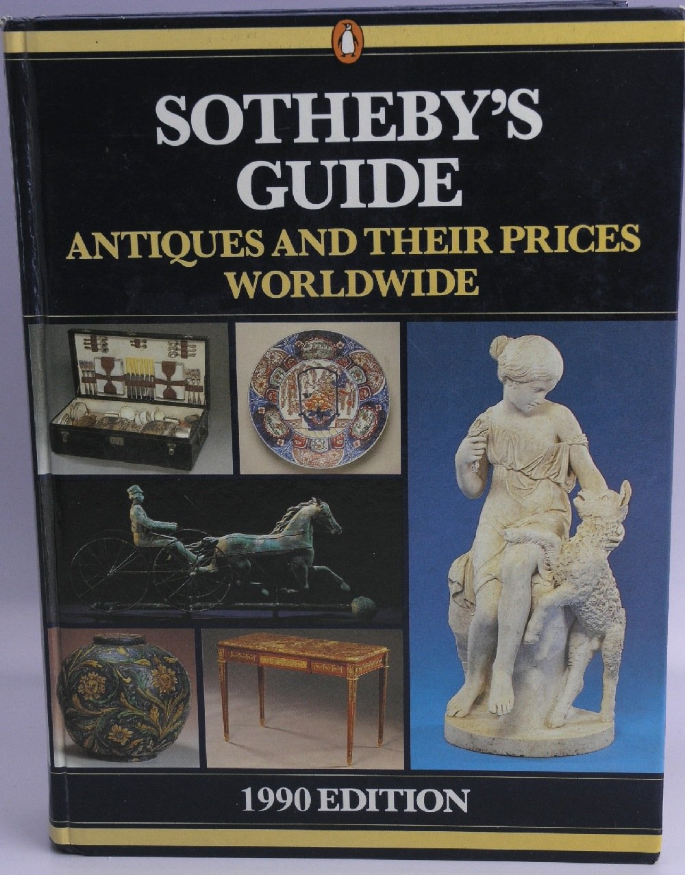 Sotheby's Guide to Antiques And Their Prices Worldwide: 1990 Edition; Volume 5 book