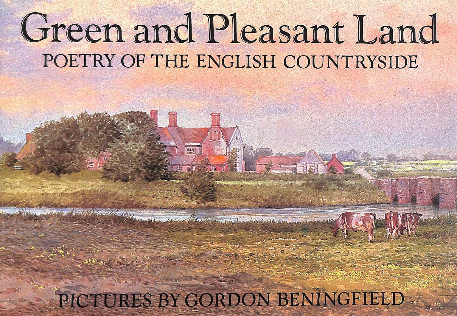 Green And Pleasant Land;Poetry of the English Countryside Poetry