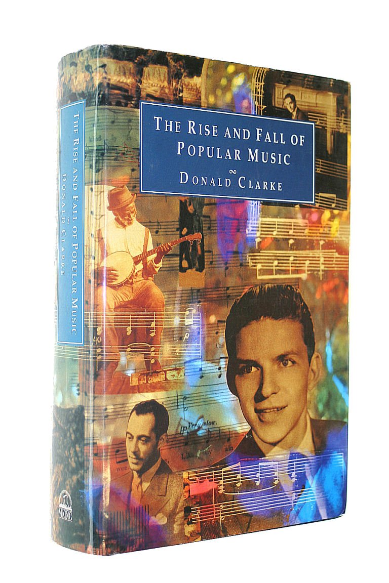 The Rise and Fall of Popular Music book