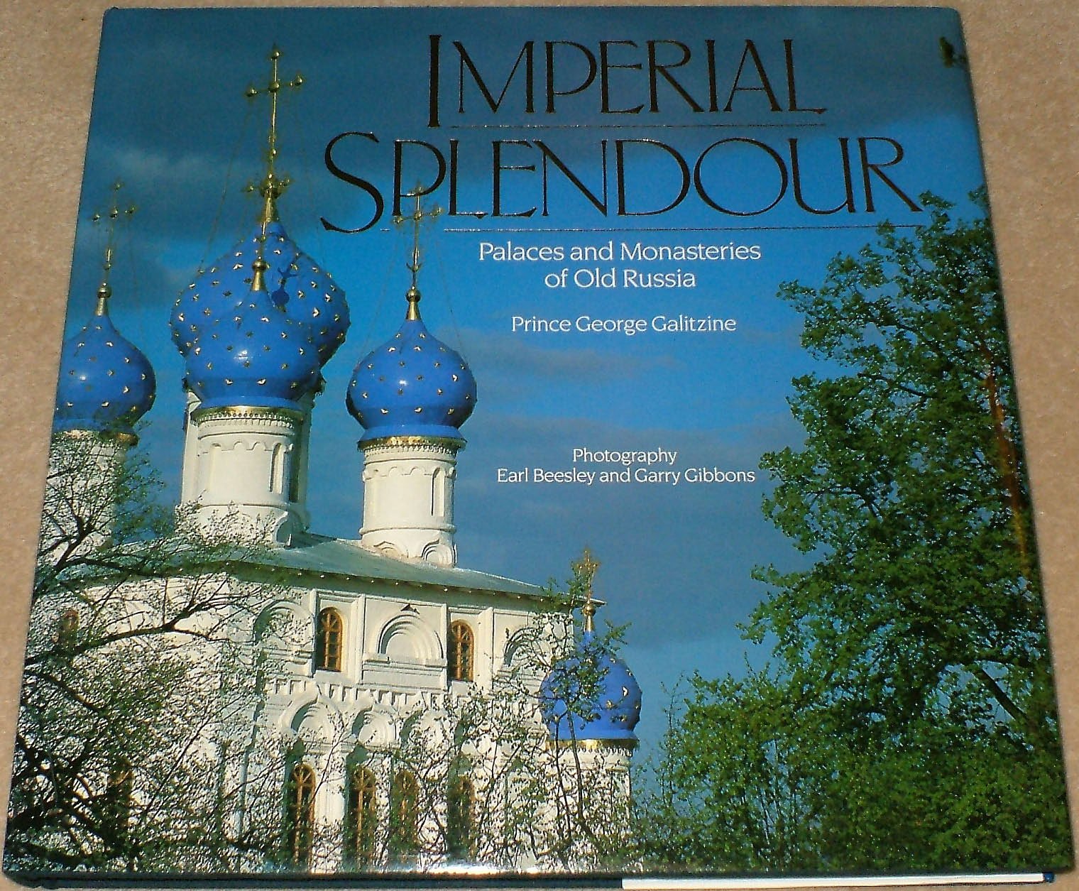 Imperial Splendour: The Palaces And Monasteries of Old Russia Architecture