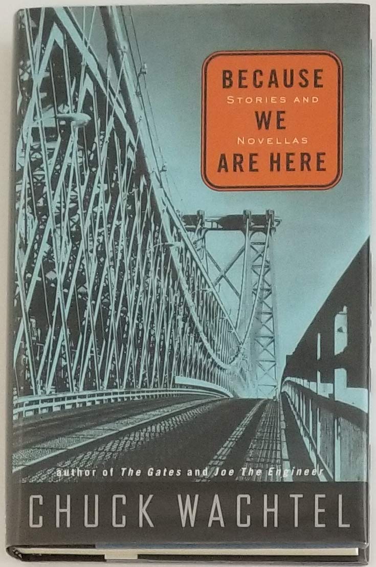 Because We Are Here: Stories And Novellas book