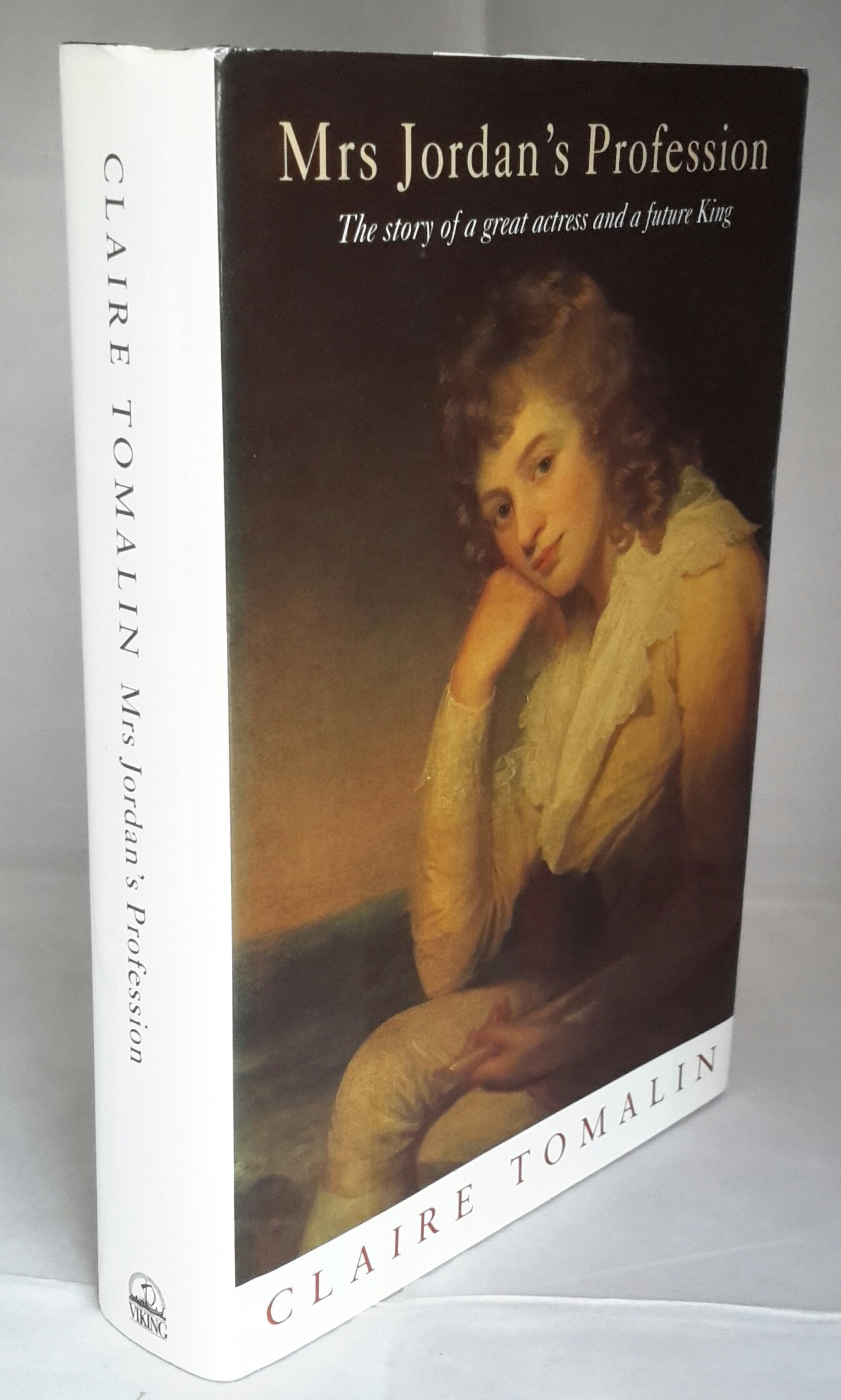 Mrs Jordan's Profession: The Story of a Great Actress And a Future King book