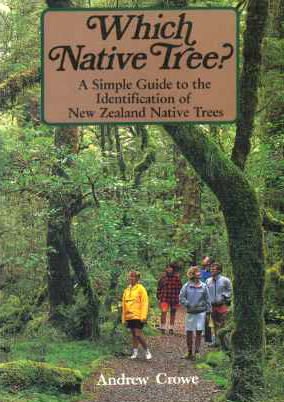 Which Native Tree?: A Simple Guide to the Identification of New Zealand Native Trees Books