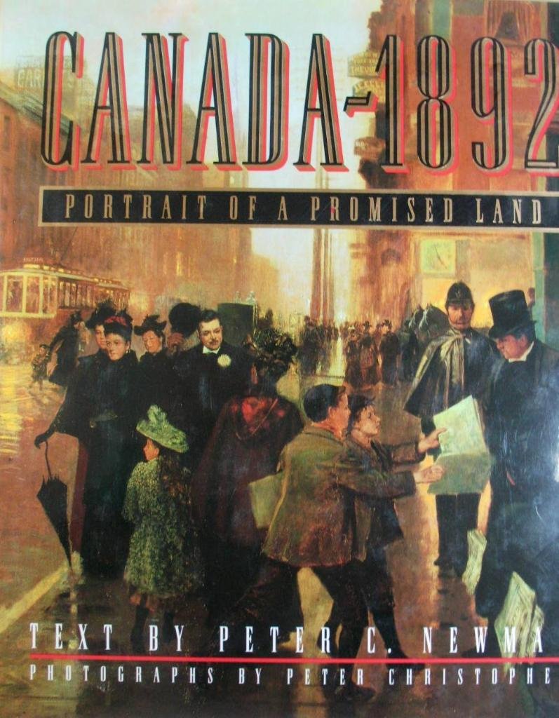 Canada 1892: Portrait of a Promised Land Books