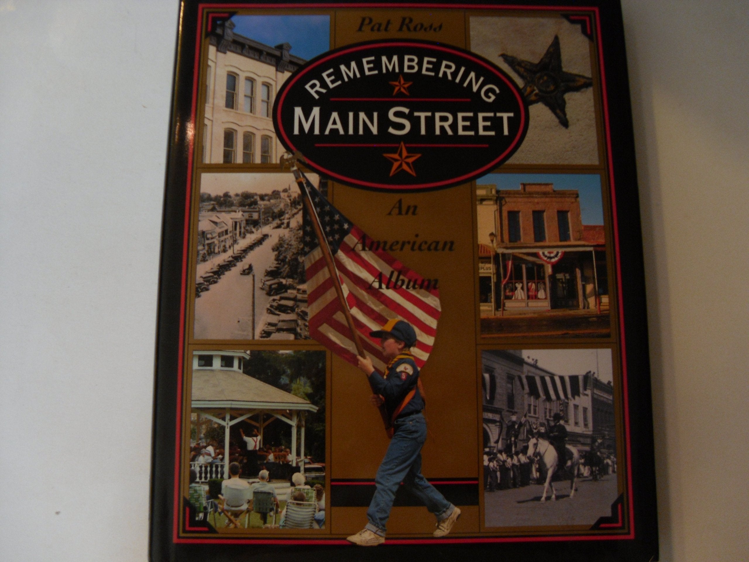Remembering Main Street: An American Album Politics & History
