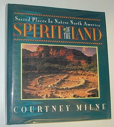 Spirit of the Land: Sacred Places in Native North America Books
