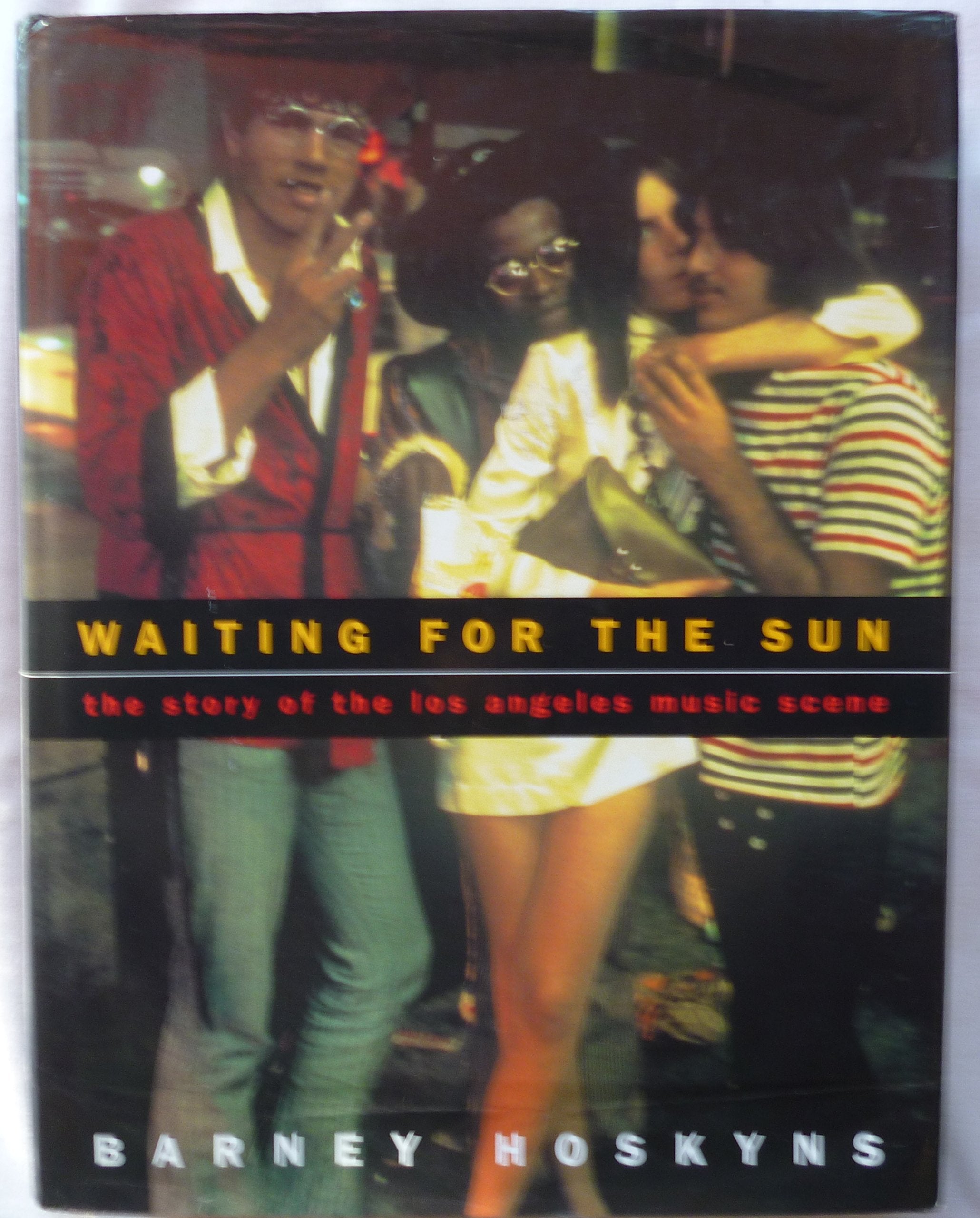 Waiting For the Sun: The Story of the Los Angeles Music Scene Arts & Music