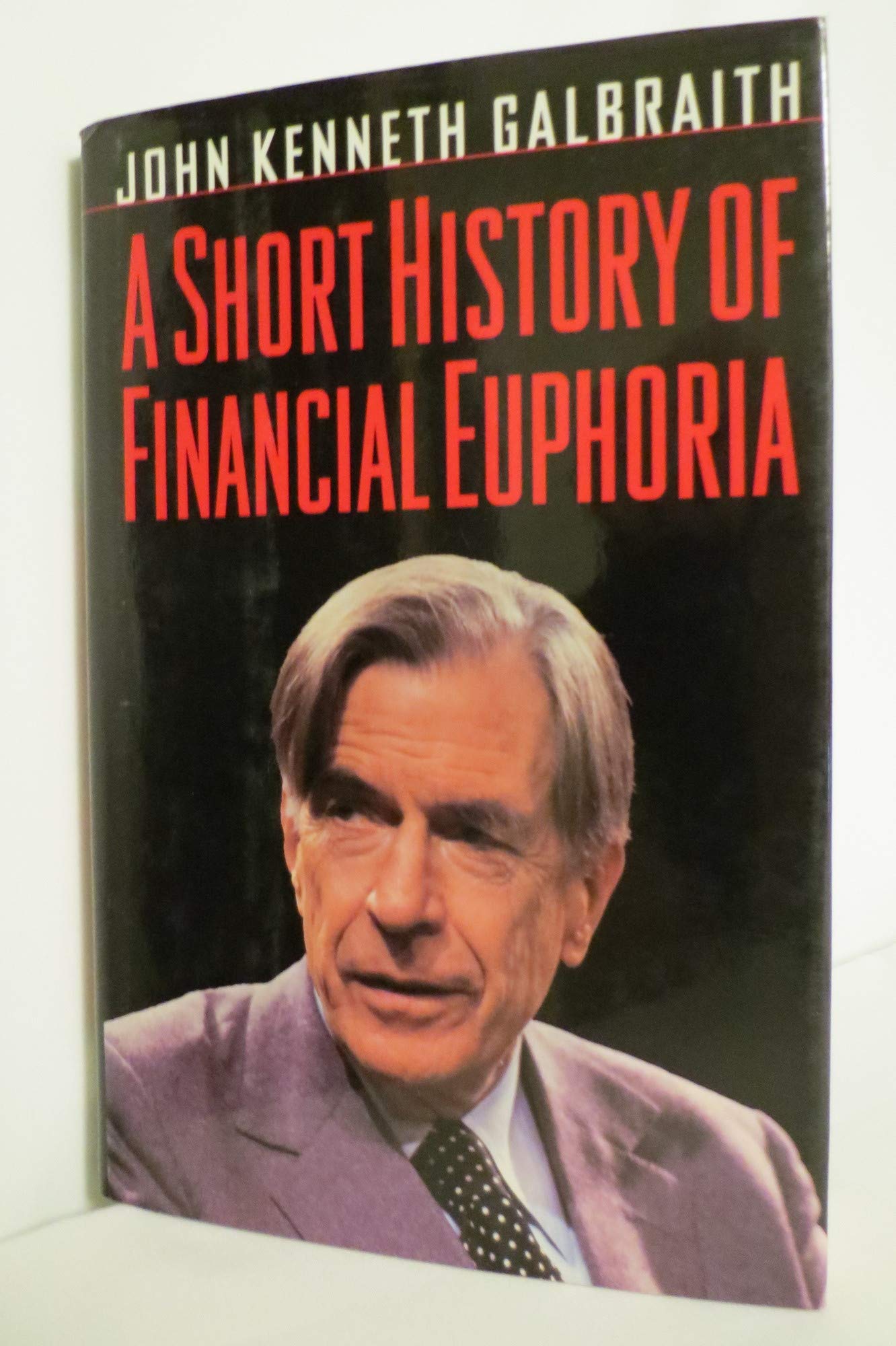 A Short History of Financial Euphoria book