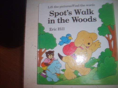 Spot's Walk in the Woods: A Rebus Book Novels & Short Stories