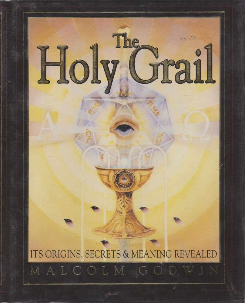 The Holy Grail: Its Origins, Secrets, & Meaning Revealed Social Sciences