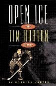 Product Image: Open Ice: The Tim Horton Story