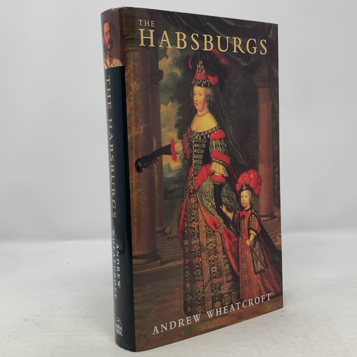 The Habsburgs: Embodying Empire Reference Books
