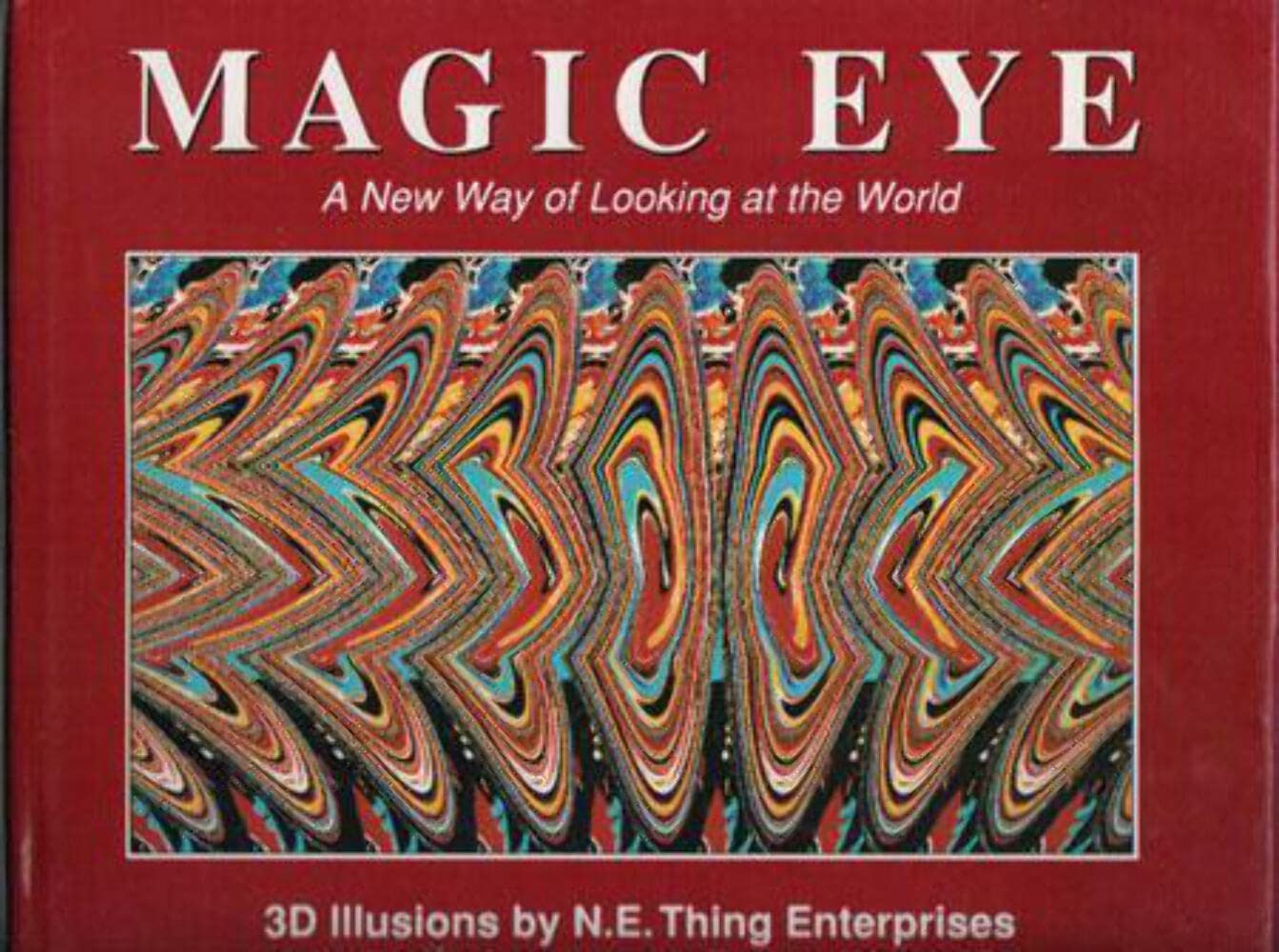 Magic Eye 1: A New Way of Looking at the World Books