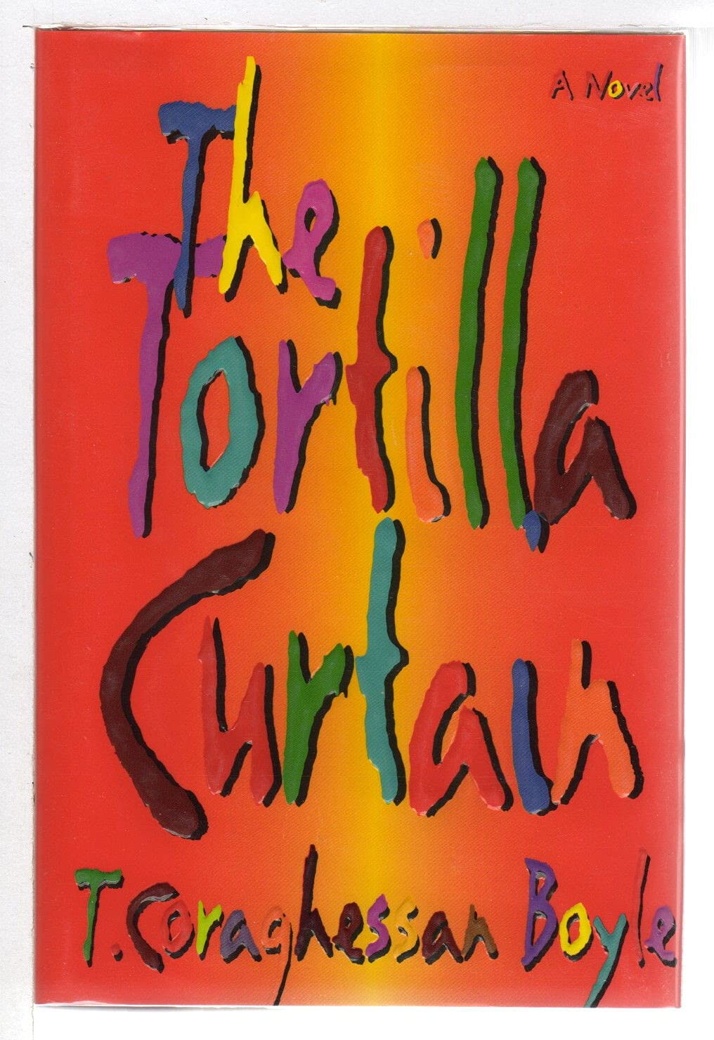 The Tortilla Curtain: A Novel Contemporary literature