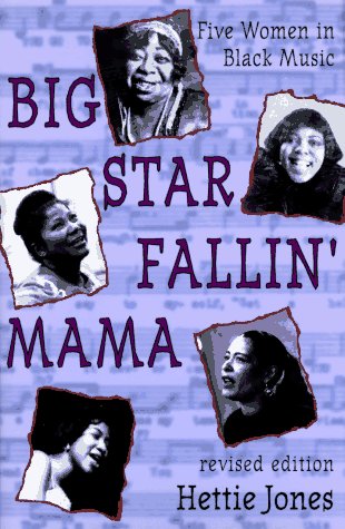 Big Star Fallin' Mama: Five Women in Black Music Arts & Music