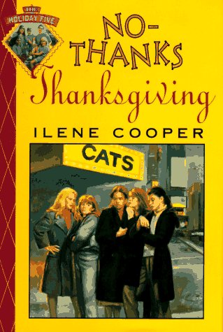 No Thanks Thanksgiving: The Holiday Five (Book 5) Novels & Short Stories