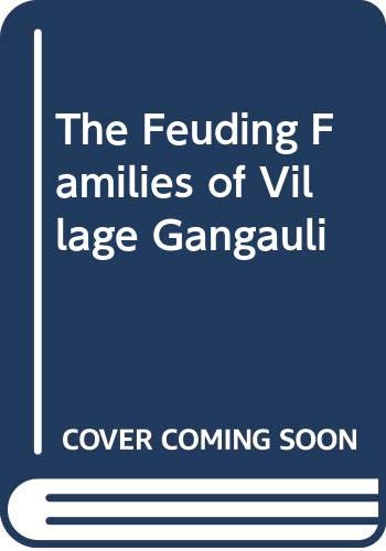 The Feuding Families of Village Gangauli Contemporary literature