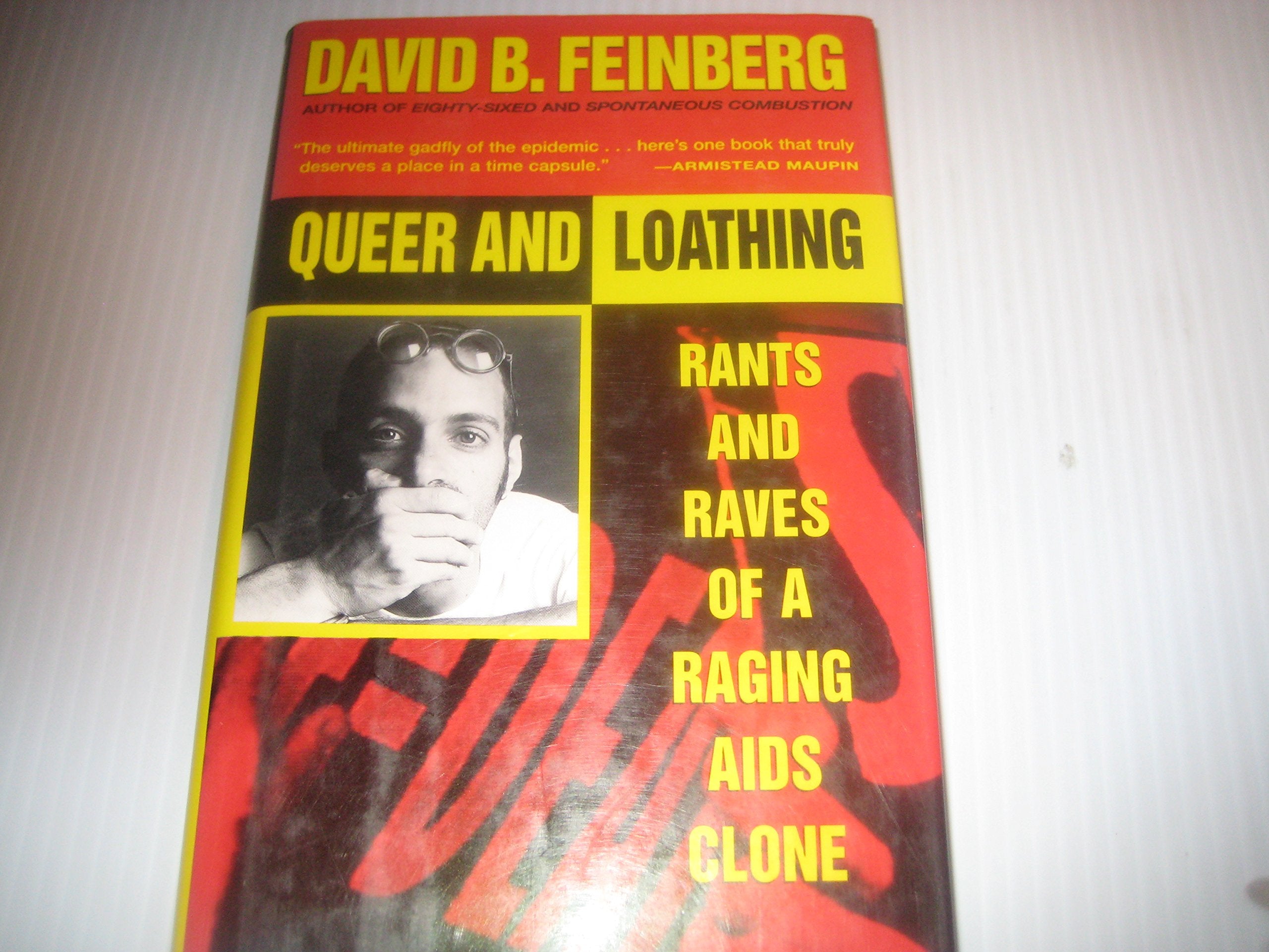 Queer And Loathing: Rants And Raves of a Raging Aids Clone Medicine