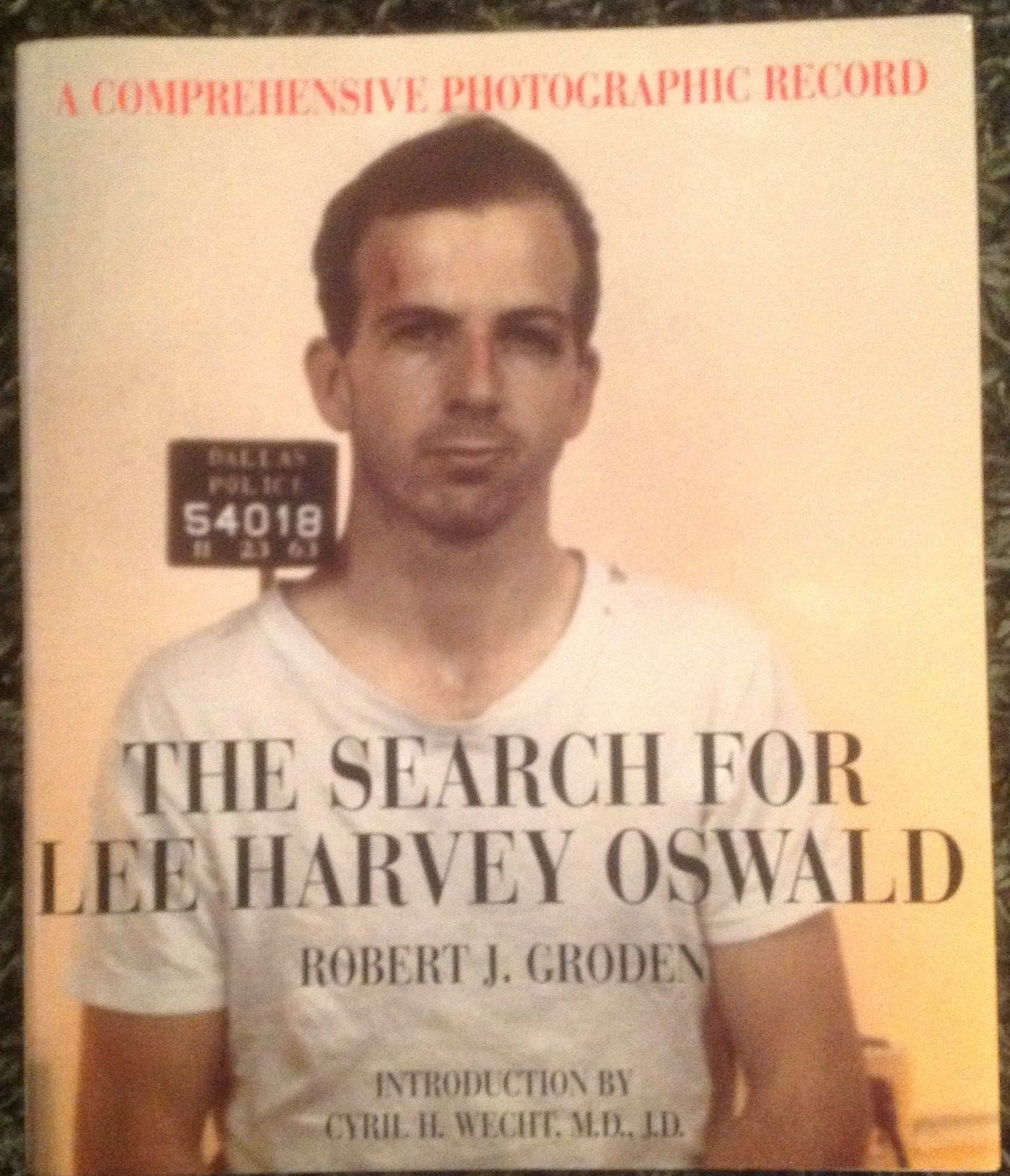 The Search For Lee Harvey Oswald: A Comprehensive Photographic Record book