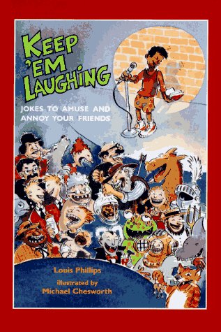 Keep 'Em Laughing: Jokes to Amuse And Annoy Your Friends Books