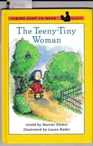 The Teeny-Tiny Woman (Easy-to-read, Level 2) Novels & Short Stories