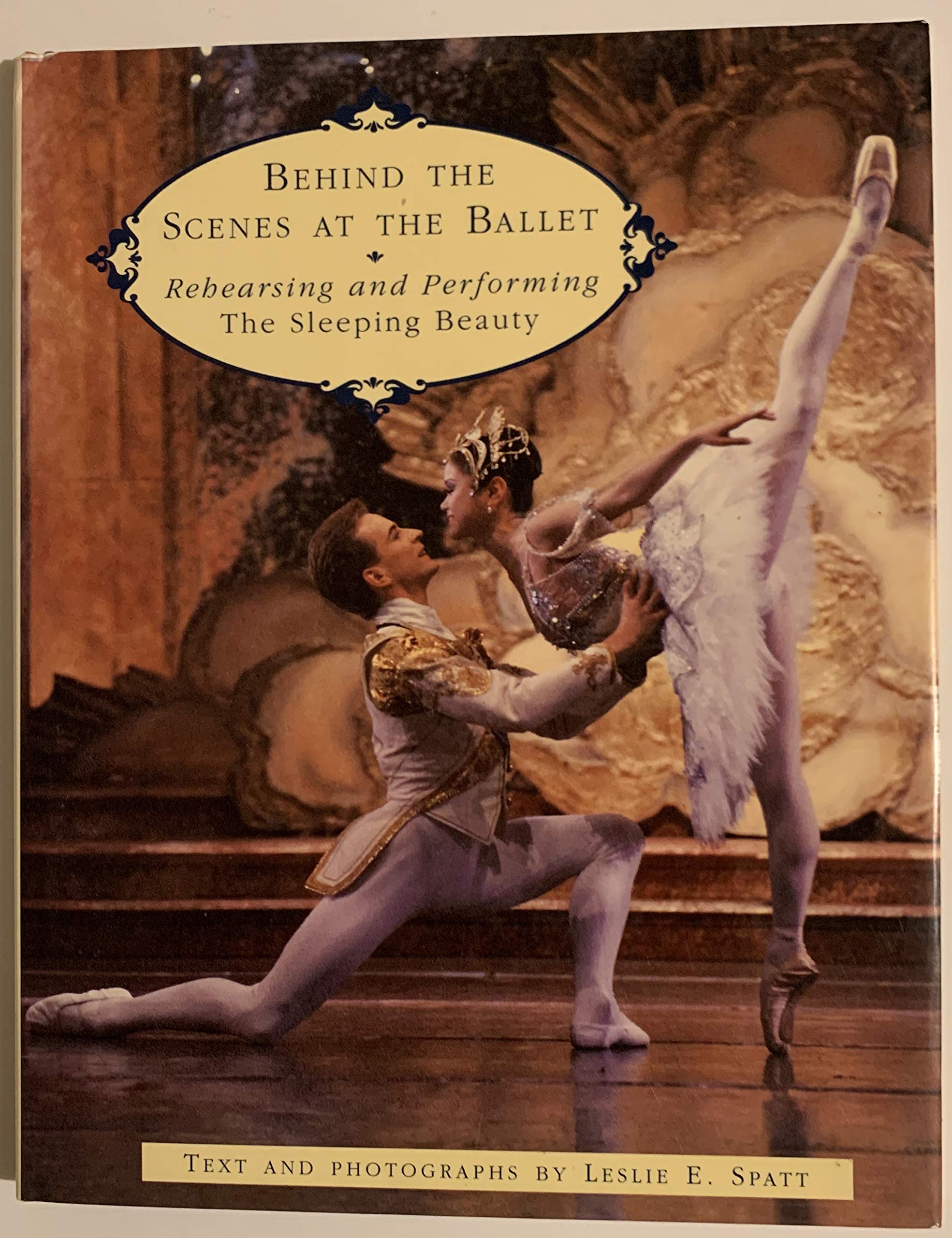 Behind the Scenes at the Ballet: Rehearsing And Performing'the Sleepin G Beauty' Books