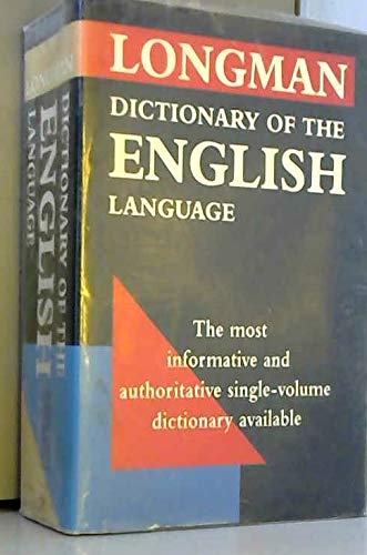 Longman Dictionary of the English Language: The Most Informative And Authoritative Single Volume Dictionary book