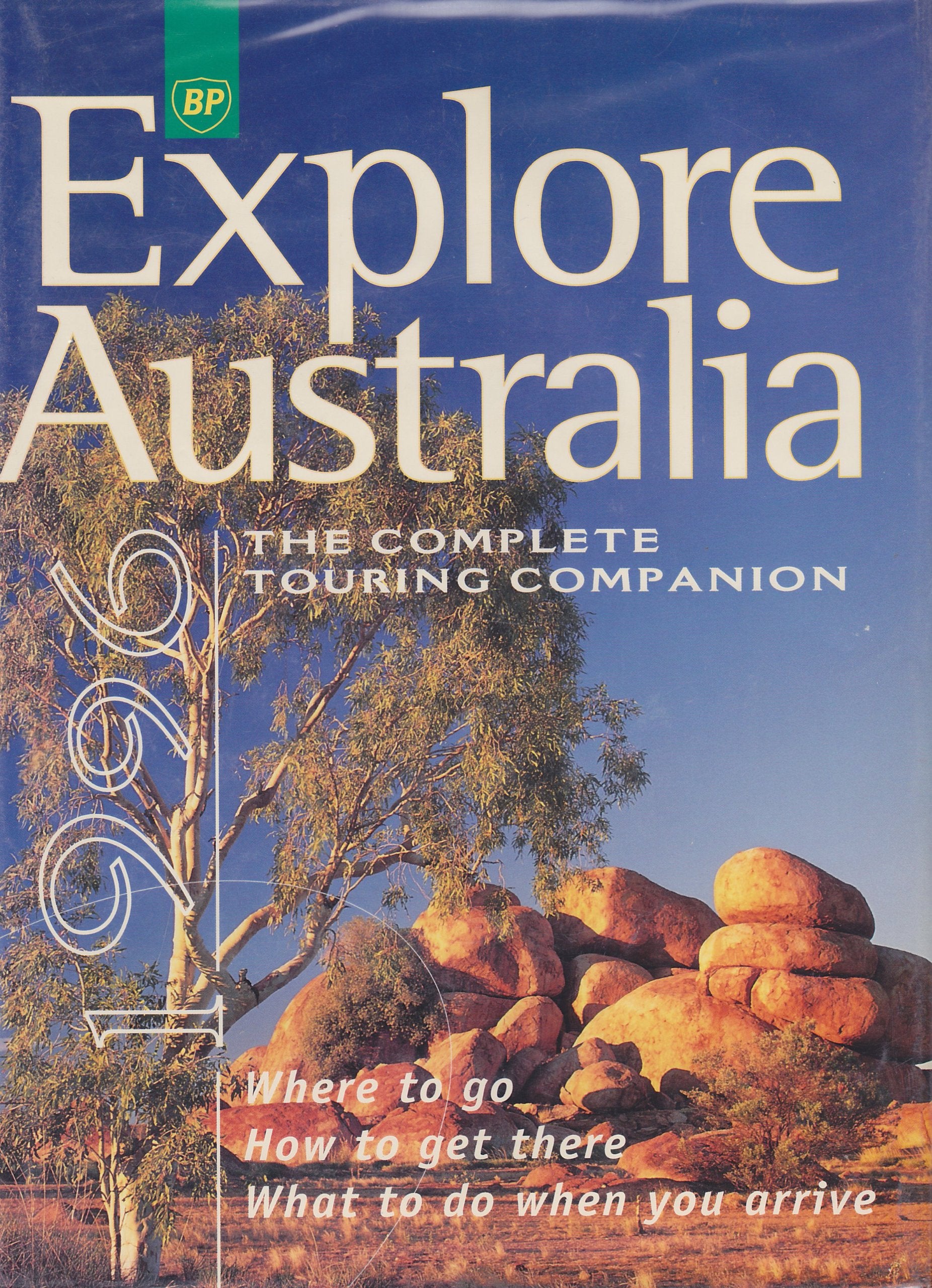 Explore Australia: The Complete Touring Companion: 1996 Edition Travel