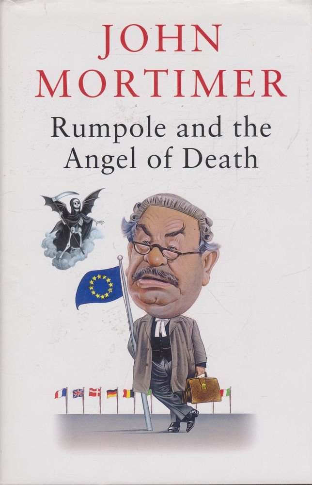Rumpole And the Angel of Death Essays & Short Stories