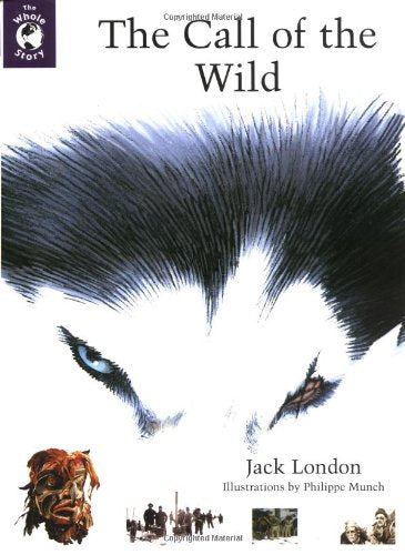 The Whole Story: The Call of the Wild Books