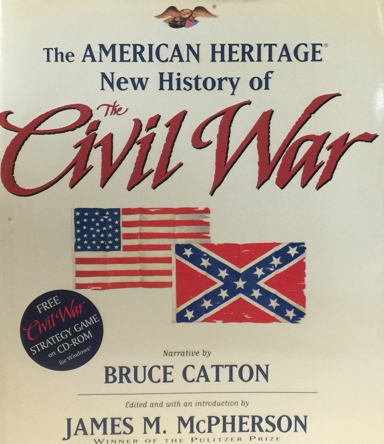 The American Heritage: New History of the Civil War Politics & History
