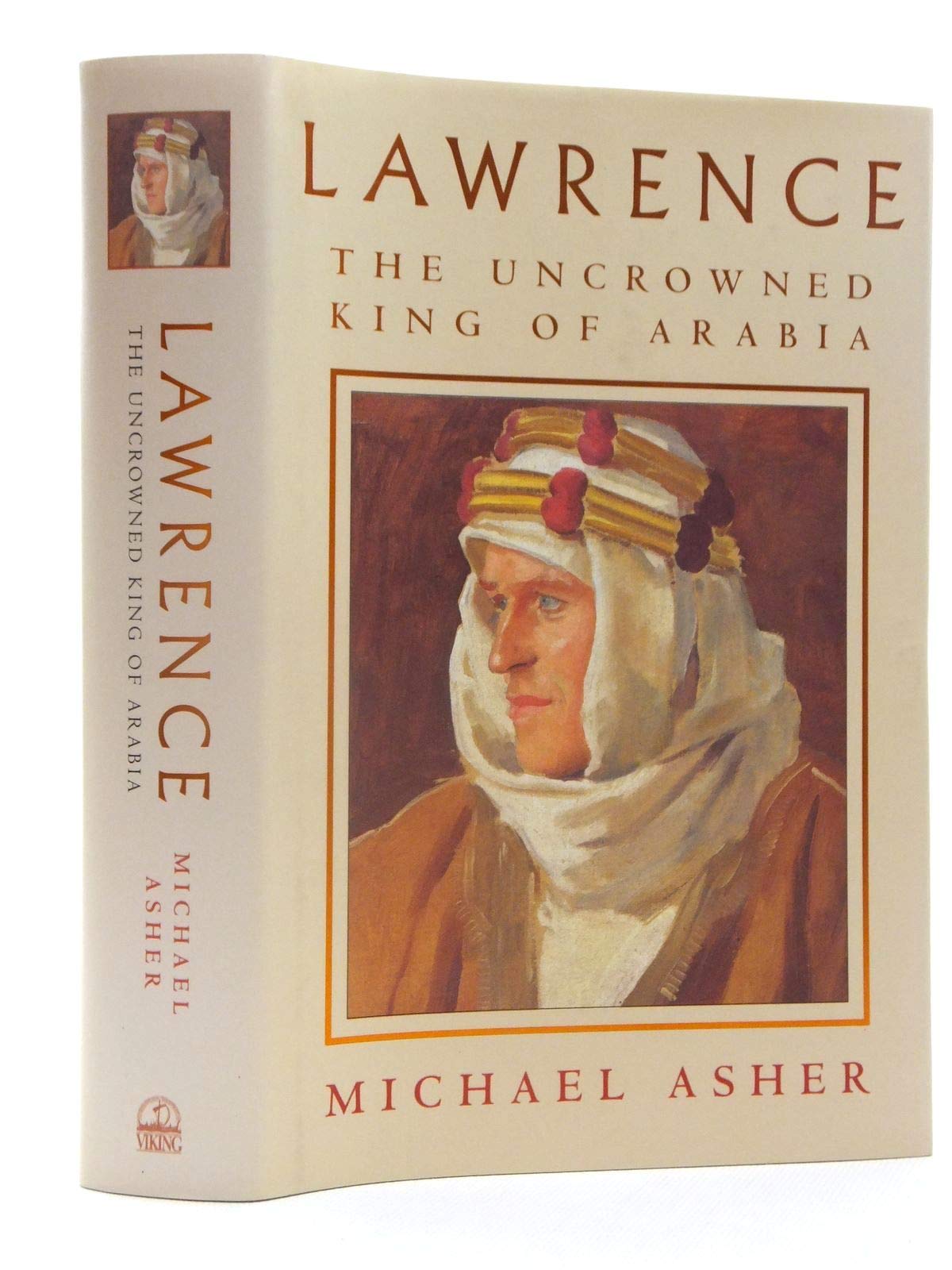 Lawrence: The Uncrowned King of Arabia Memories