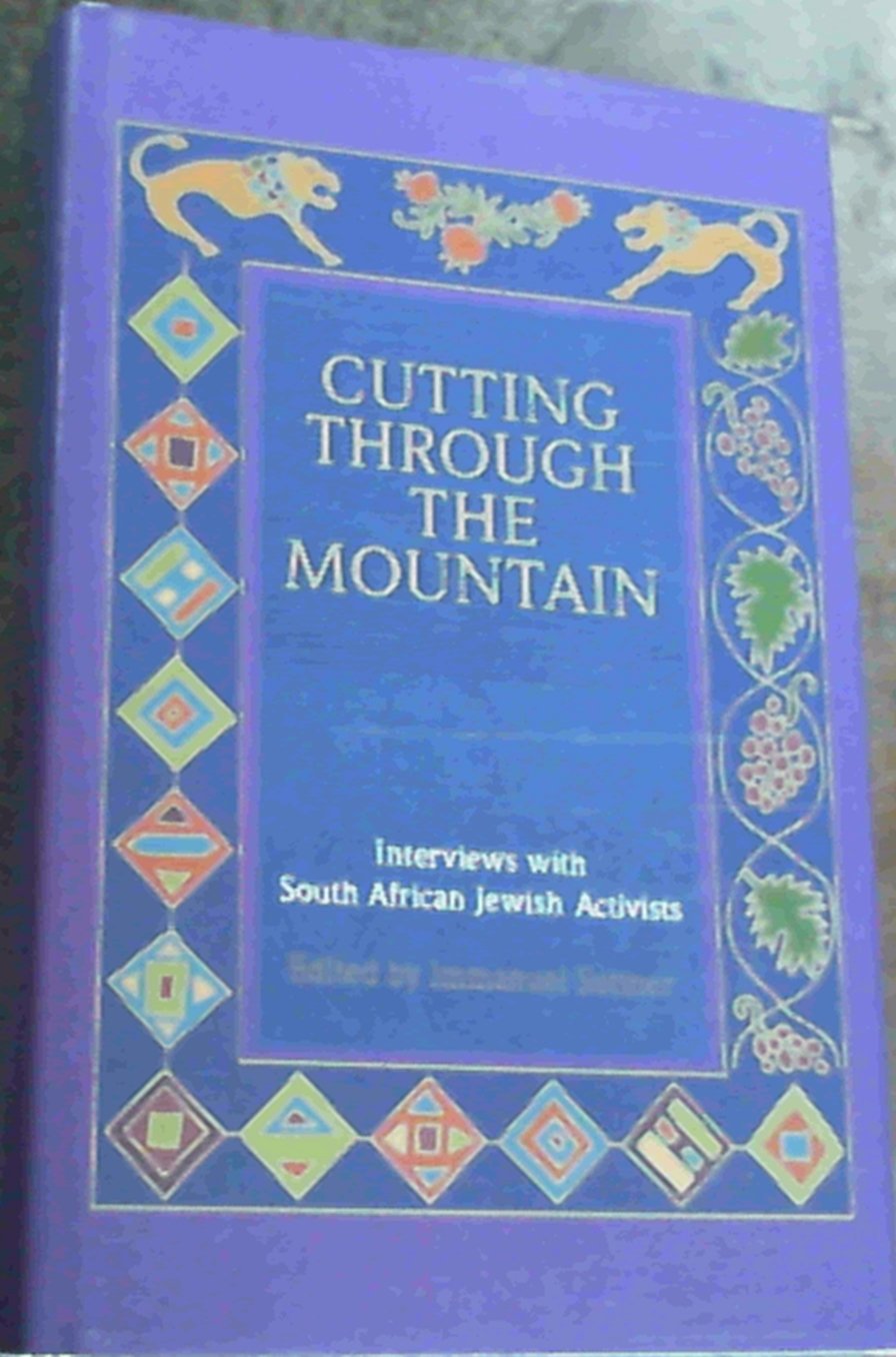 Cutting Through the Mountain: Interviews with South African Jewish Activists Contemporary literature