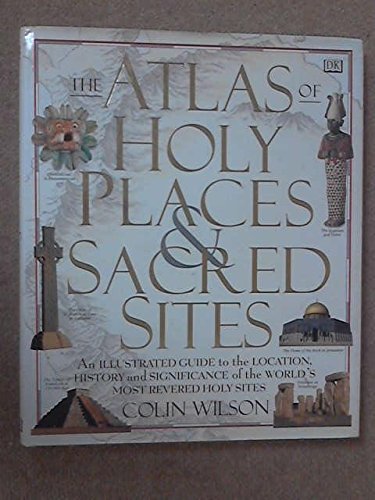 The Atlas of Holy Places And Sacred Sites book