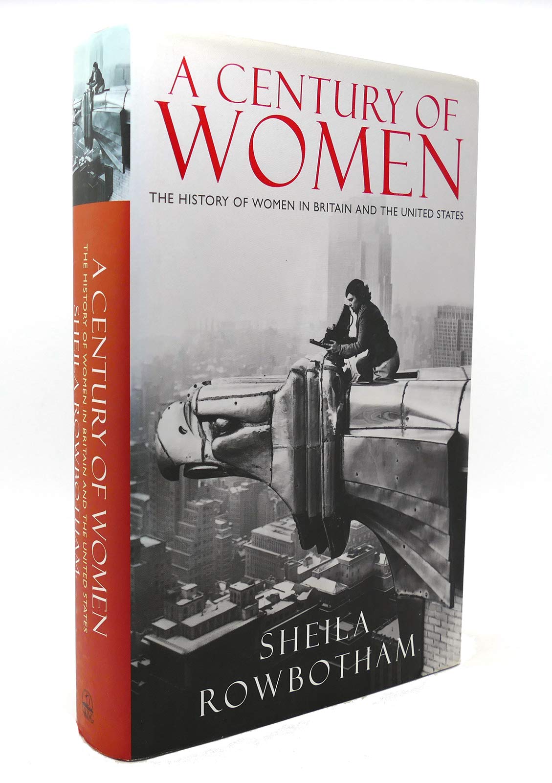 A Century of Women: The History of Women in Britain And the United States Books