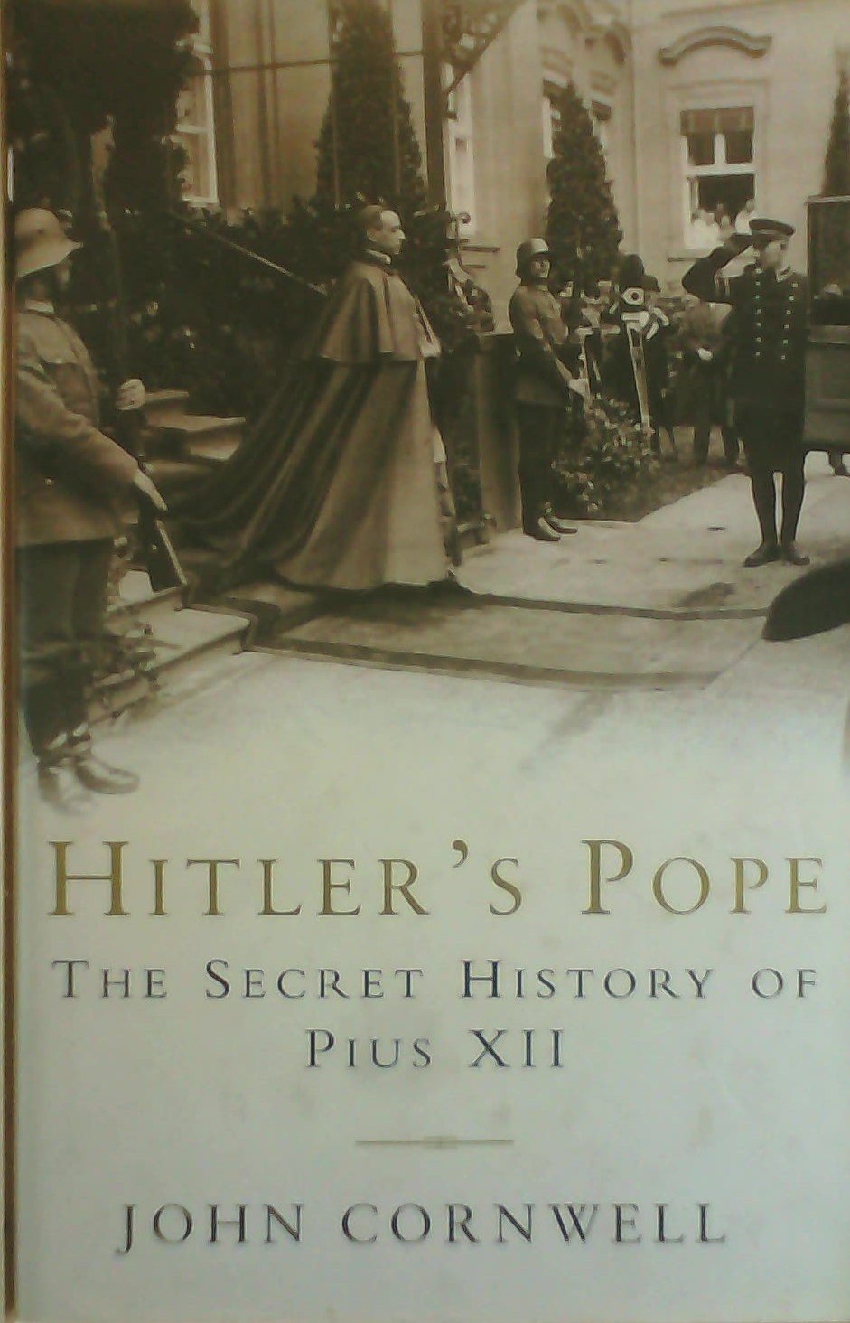 Hitler's Pope: The Secret History of Pius Xii Memories