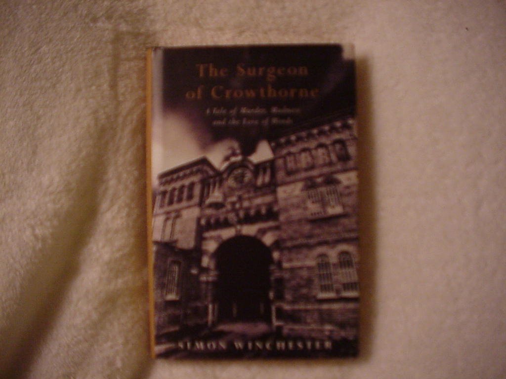 The Surgeon of Crowthorne: A Tale of Murder,Madness And the Love of Words Social Sciences