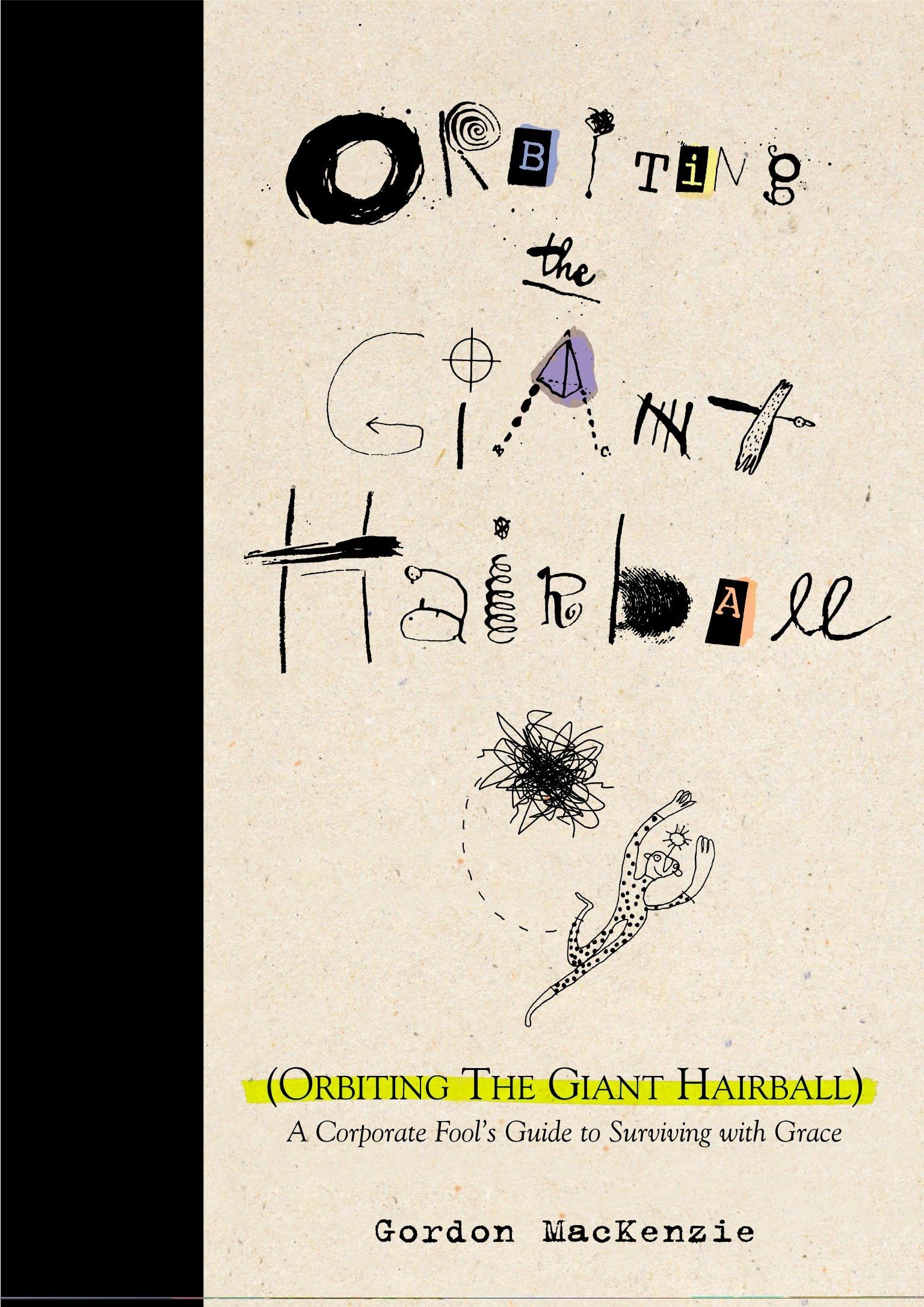 Orbiting the Giant Hairball Business, Finance & Career