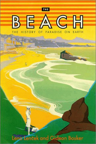 The Beach: The History of Paradise On Earth Geology & Geography