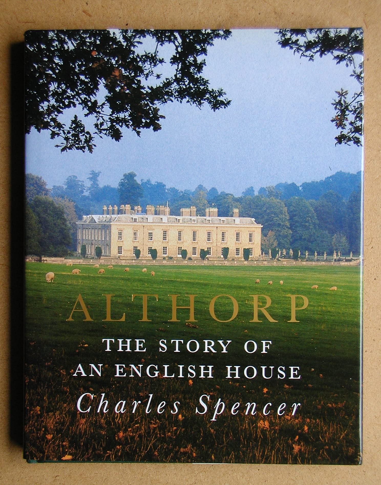 Althorp: The Story of an English House book