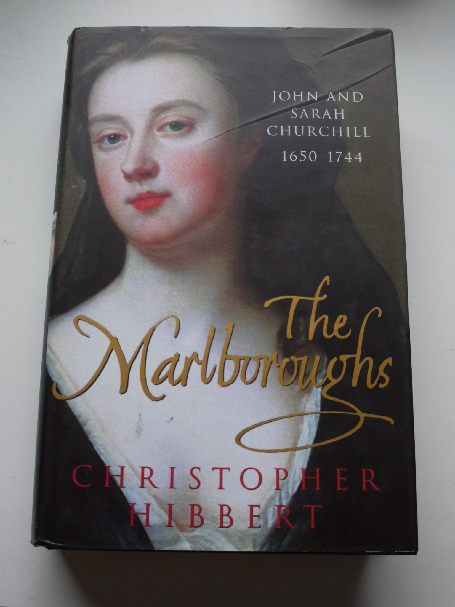 The Marlboroughs: John And Sarah Churchill 1650-1744 Memories