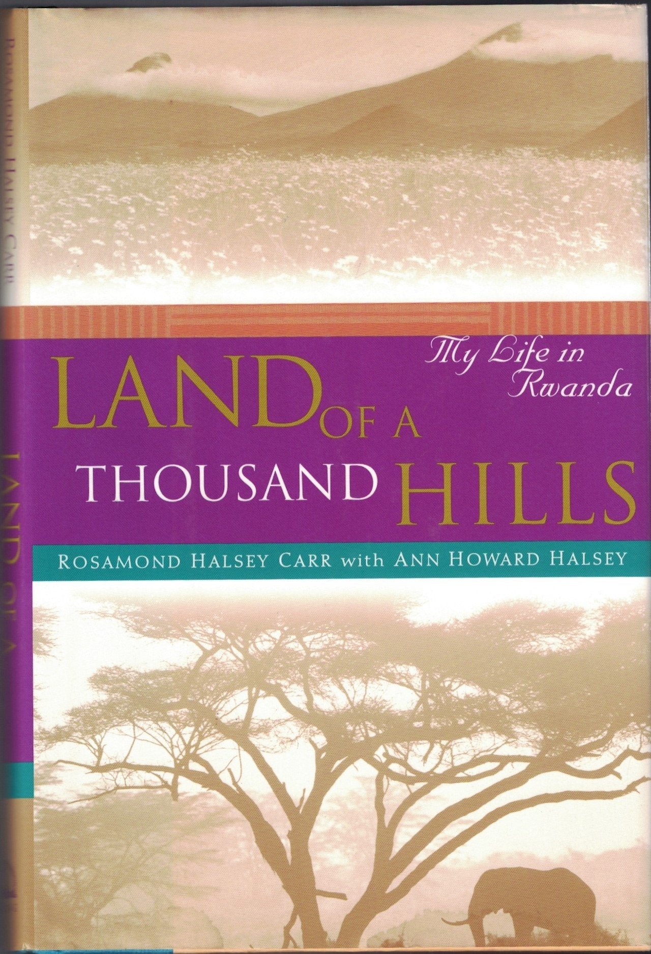 Land of a Thousand Hills: My Life in Rwanda Politics & Society