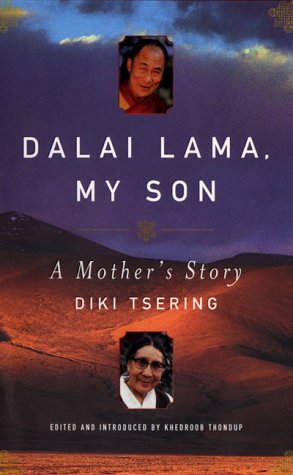 Dalai Lama, my Son: A Mother's Story Politics & Society