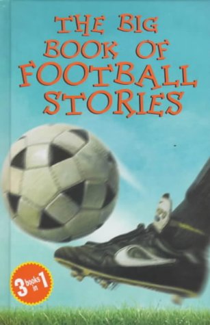 The Big Book of Football Stories Leisure & Fun