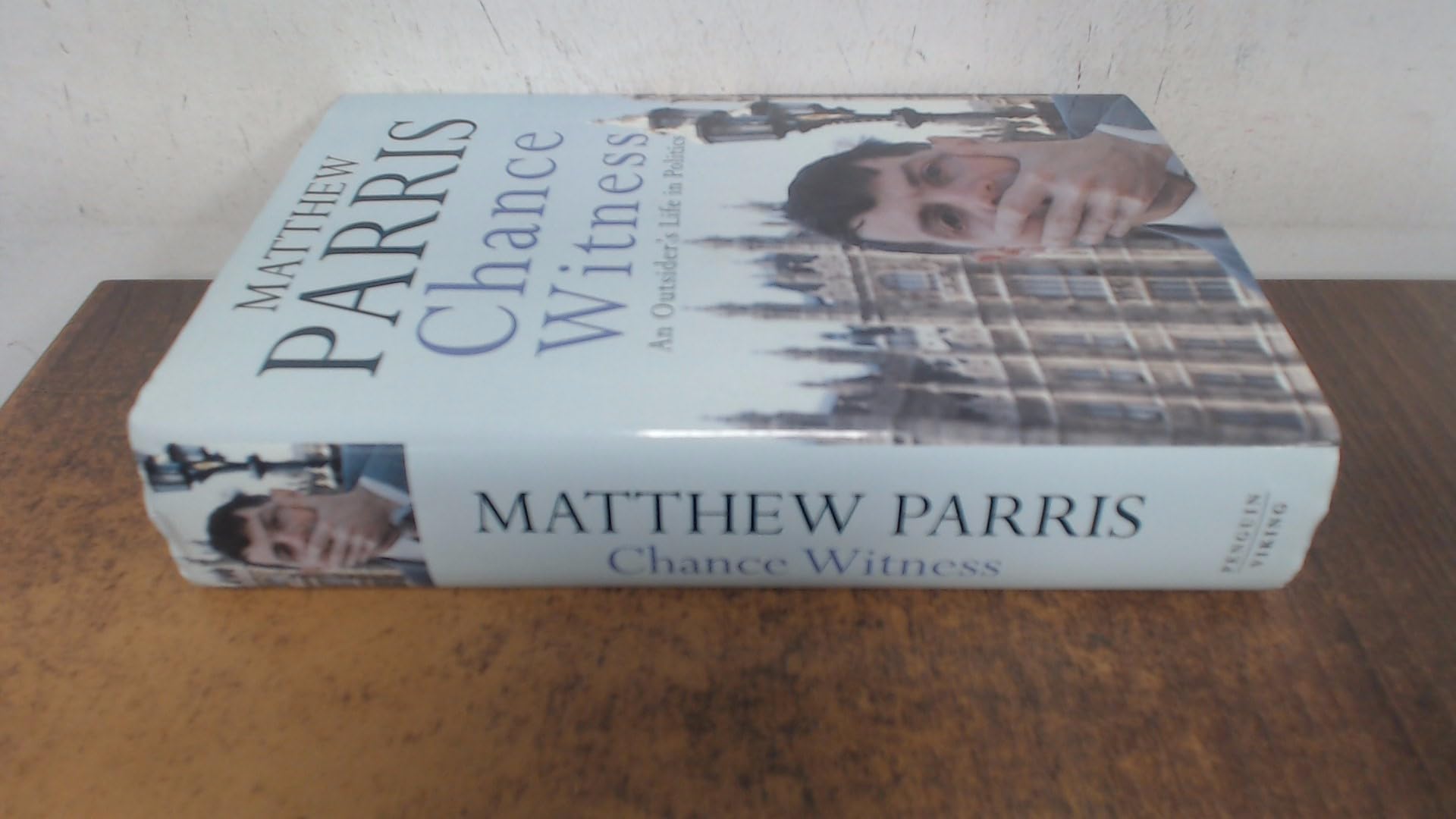 Chance Witness: An Outsider's Life in Politics book