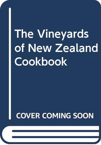 The Vineyards of New Zealand Cookbook Books